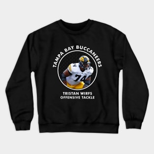 TRISTAN WIRFS - OT - TAMPA BAY BUCCANEERS Crewneck Sweatshirt